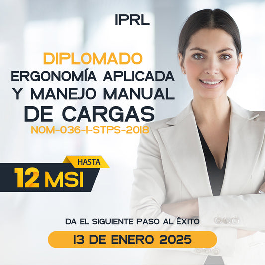 13 de Enero de 2025 - Diplomado Ergonomía Aplicada y Manejo Manual de Cargas